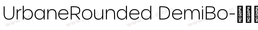 UrbaneRounded DemiBo字体转换 UrbaneRounded DemiBo字体转换